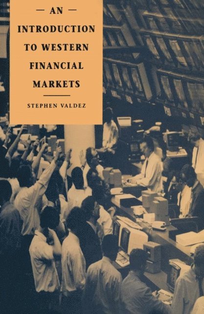 Stephen Valdez - Introduction to Western Financial Markets, E-bok