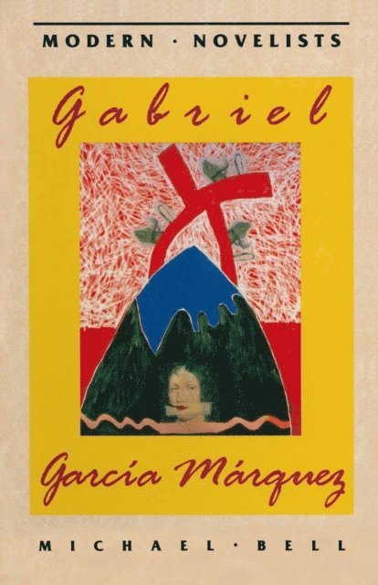 Michael Bell - Gabriel García Márquez, E-bok