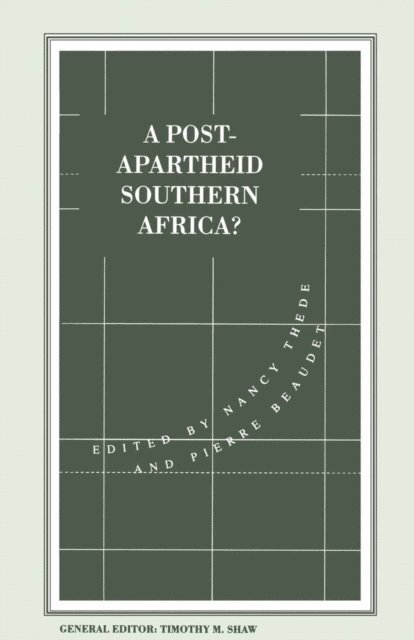 Nancy Thede, Pierre Beaudet - Post-Apartheid Southern Africa?, E-bok