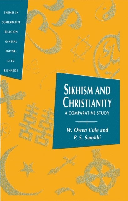 Piara Singh Sambhi, W.O. Cole - Sikhism and Christianity, E-bok