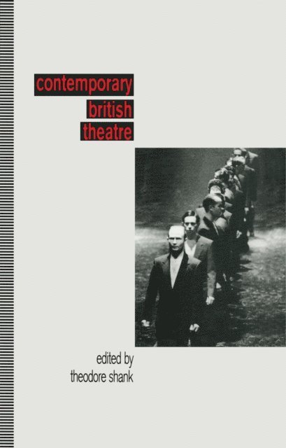 Theodore Shank - Contemporary British Theatre, E-bok