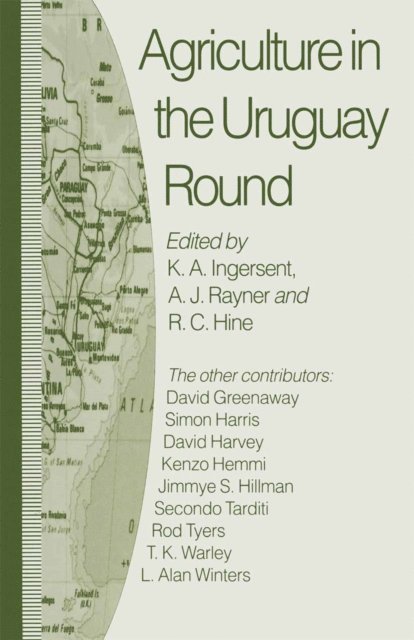 A.J. Rayner, K.A. Ingersent, R.C. Hine - Agriculture in the Uruguay Round, E-bok