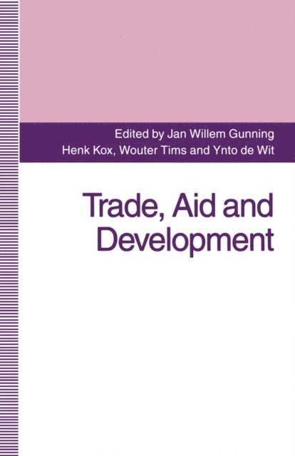 Jan Willem Gunning - Trade, Aid and Development, E-bok
