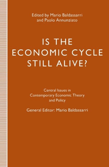 Mario Baldassarri, Paolo Annunziato - Is the Economic Cycle Still Alive?, E-bok