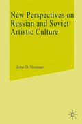 New Perspectives On Russian And Soviet Artistic Culture