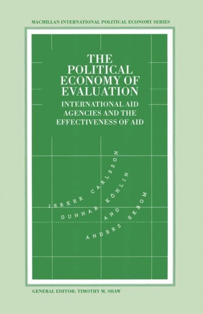 Anders Ekbom, Gunnar Koehlin, Jerker Carlsson - Political Economy of Evaluation, E-bok