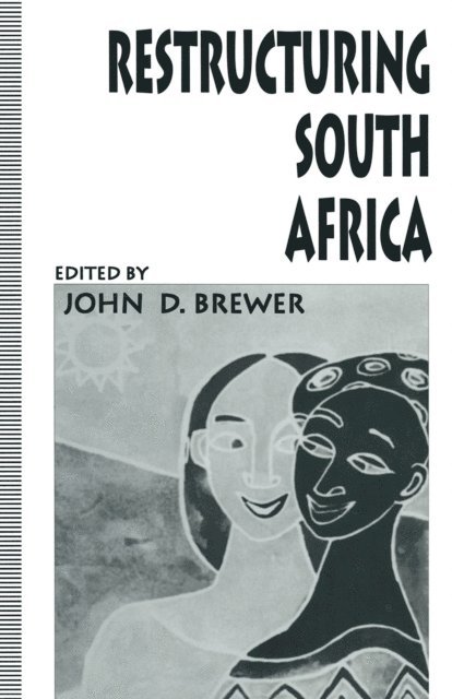 John D. Brewer - Restructuring South Africa, E-bok