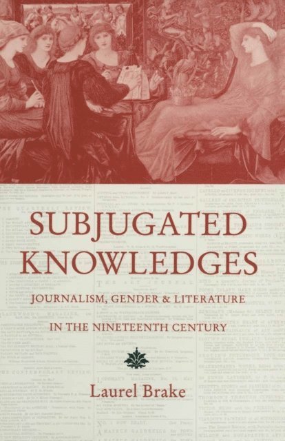 Laurel Brake - Subjugated Knowledges, E-bok