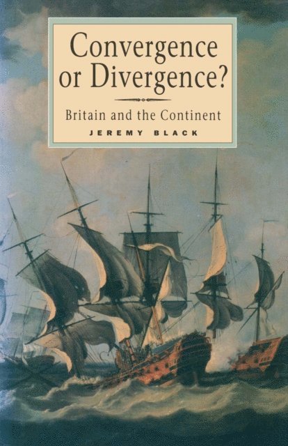 Jeremy Black - Convergence or Divergence?, E-bok