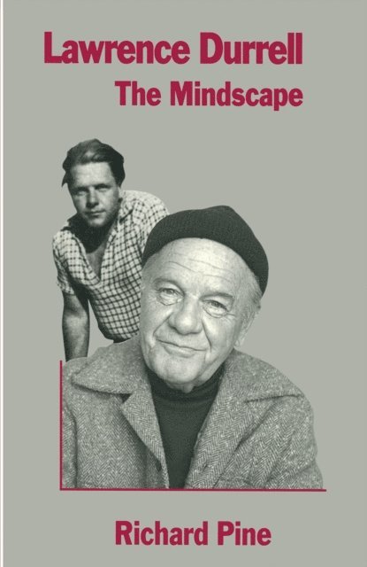 Richard Pine - Lawrence Durrell: The Mindscape, E-bok