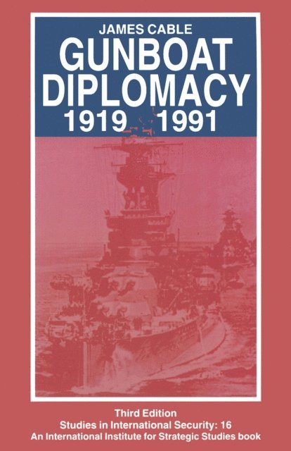 James Cable - Gunboat Diplomacy 1919-1991, E-bok