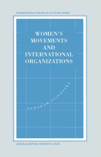 Deborah Stienstra - Women's Movements and International Organizations, E-bok