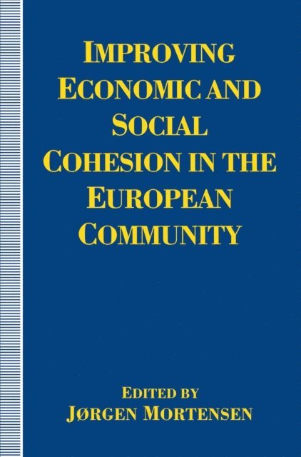 Jorgen Mortensen - Improving Economic and Social Cohesion in the European Community, E-bok