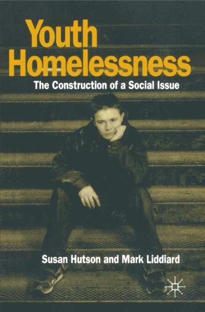 Susan Hutson, Mark Liddiard - Youth Homelessness, E-bok