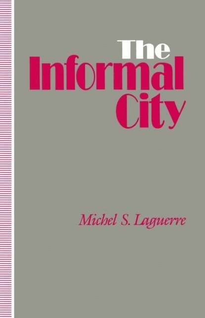 Michel S. Laguerre - Informal City, E-bok