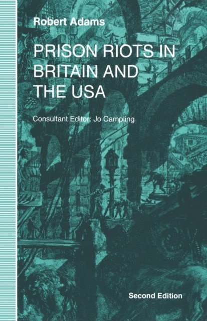 R. Adams - Prison Riots in Britain and the USA, 2nd ed, E-bok