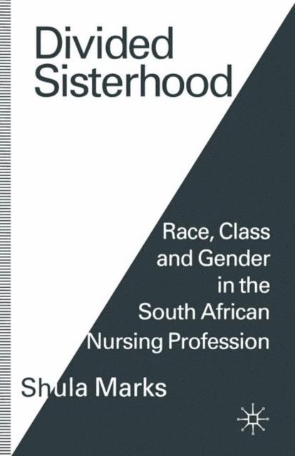 Shula Marks - Divided Sisterhood, E-bok