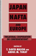 Japan, NAFTA and Europe