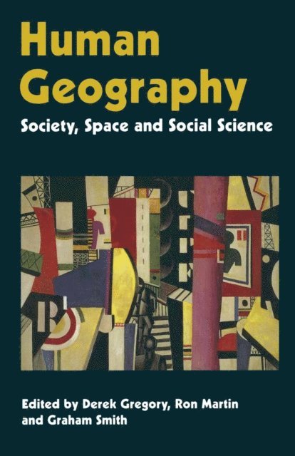 Derek Gregory, Ron Martin, Grahame Smith - Human Geography, E-bok