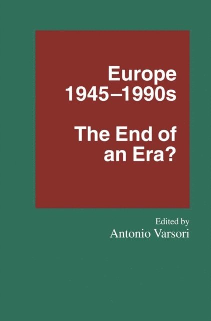 Antonio Varsori - Europe 1945-1990s, E-bok