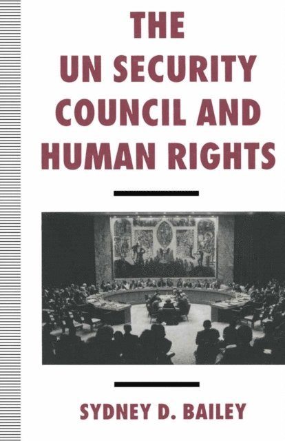 Sydney Bailey - UN Security Council and Human Rights, E-bok