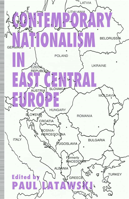 Paul Latawski - Contemporary Nationalism in East Central Europe, E-bok