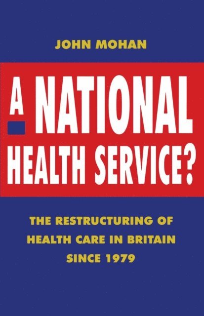 John Mohan - National Health Service?, E-bok