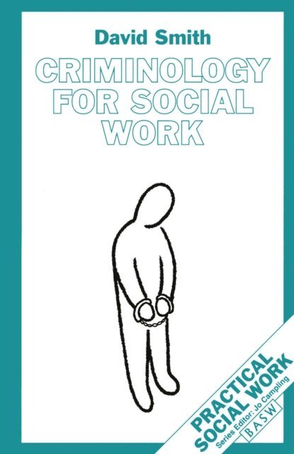 David Smith - Criminology for Social Work, E-bok