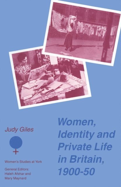 Gillian Peele, Andrew Gamble - Women, Identity and Private Life in Britain, 1900-50, E-bok