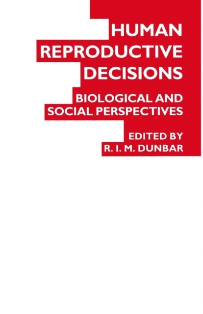 R. I. M. Dunbar - Human Reproductive Decisions, E-bok
