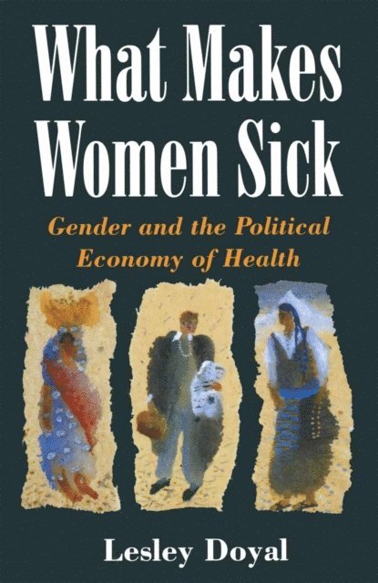Lesley Doyal - What Makes Women Sick, E-bok