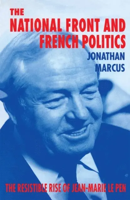 Jonathan Marcus - National Front and French Politics, E-bok. Tillgänglighet: Lägg i varukorg