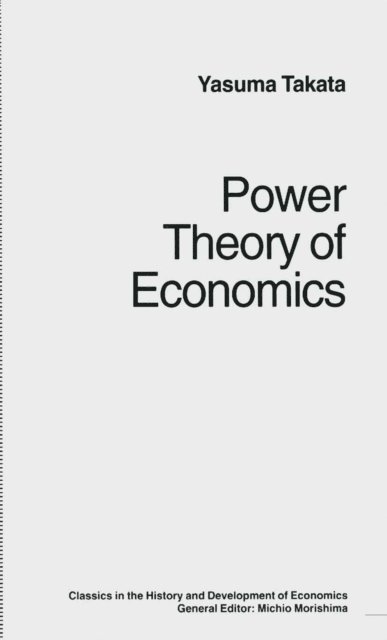 trans Douglas W Anthony, Yasuma Takata - Power Theory of Economics, E-bok