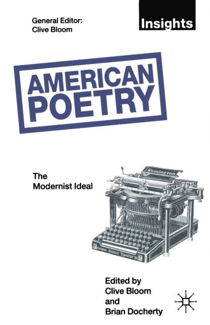 Brian Docherty, Clive Bloom - American Poetry: The Modernist Ideal, E-bok