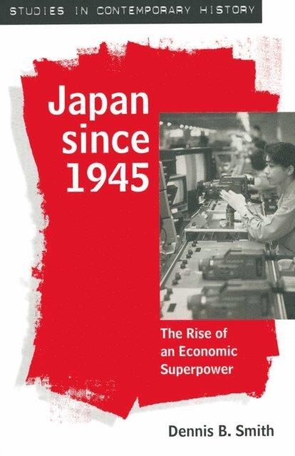 Dennis Smith - Japan since 1945, E-bok