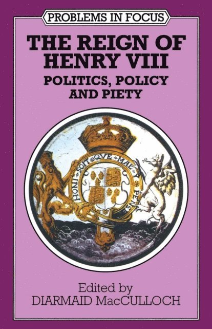 Diarmaid MacCulloch - Reign of Henry VIII, E-bok