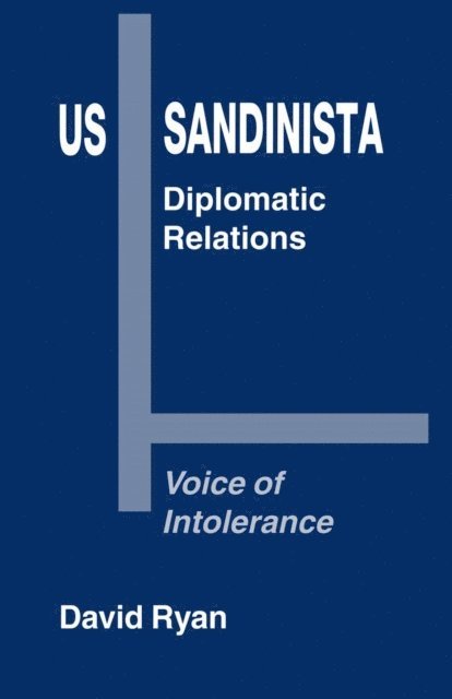 David Ryan - US-Sandinista Diplomatic Relations, E-bok