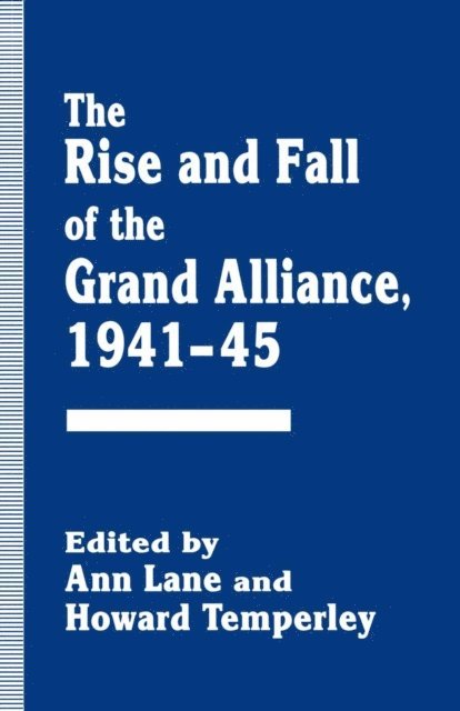 Howard Temperley, Ann Lane - Rise and Fall of the Grand Alliance, 1941-45, E-bok
