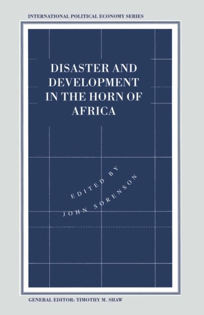 John Sorenson - Disaster and Development in the Horn of Africa, E-bok