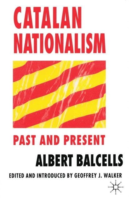 trans Jacqueline Hall, Albert Balcells - Catalan Nationalism, E-bok
