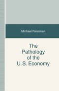 Pathology of the US Economy