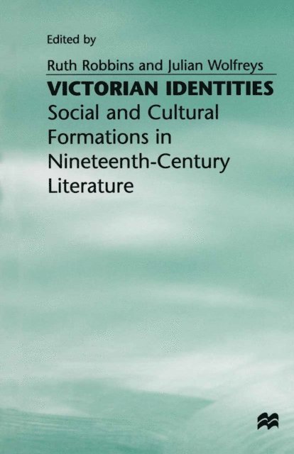 Julian Wolfreys, Ruth Robbins - Victorian Identities, E-bok