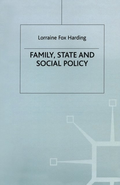 Lorraine Fox Harding, Jo Campling - Family, State and Social Policy, E-bok