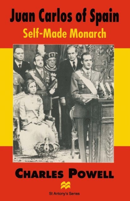Charles Powell - Juan Carlos of Spain, E-bok