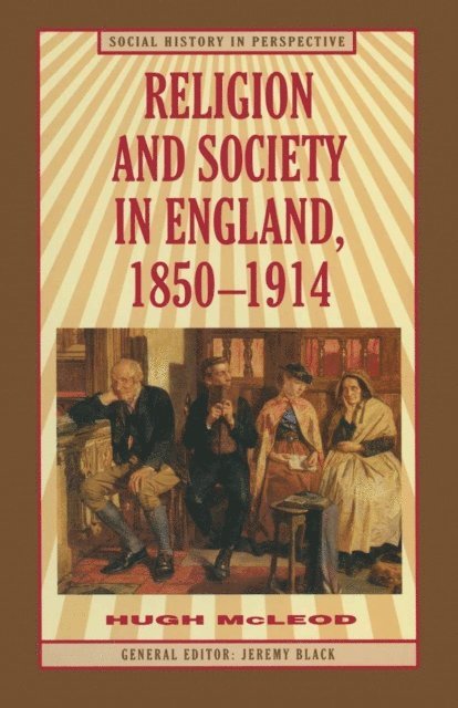 Hugh Mcleod - Religion and Society in England, 1850-1914, E-bok