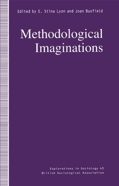 E. Stina Lyon, Joan Busfield - Methodological Imaginations, E-bok