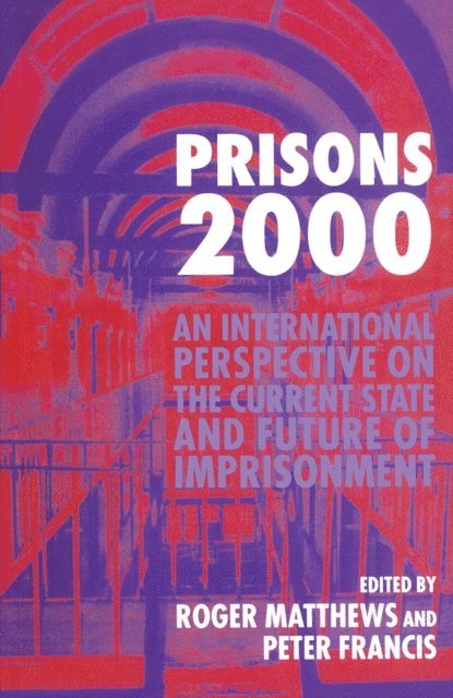Roger Matthews, Peter Francis - Prisons 2000, E-bok