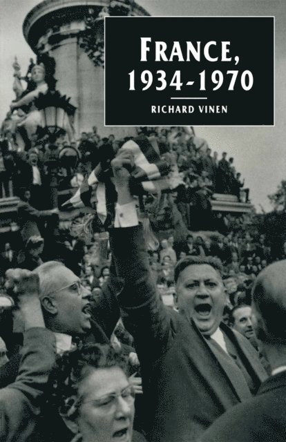 Richard Vinen - France, 1934-1970, E-bok