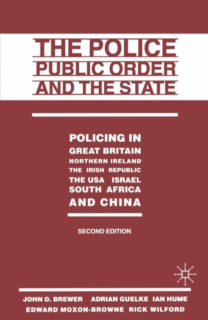 John D Brewer - Police, Public Order and the State, E-bok