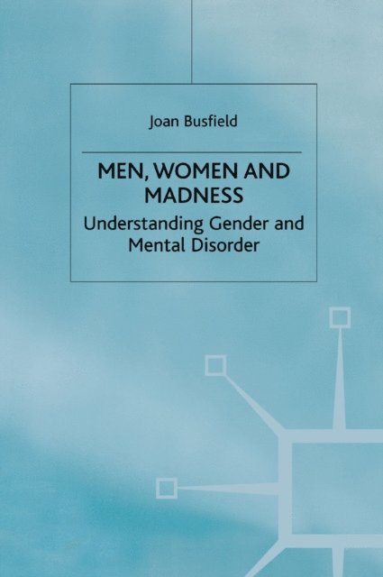 Joan Busfield - Men, Women and Madness, E-bok